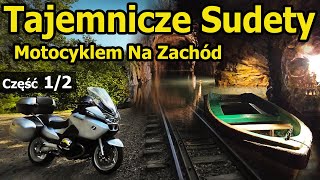 Motocyklem na Zachód  Sudety i tajemnice projektu quotRiesequot Błędne Skały Droga 100 Zakrętów Cz12 [upl. by Meares]