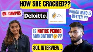 ZS Associates Interview Experience  Deloitte or ZS  Notice Period  SQL Interview [upl. by Ainak270]