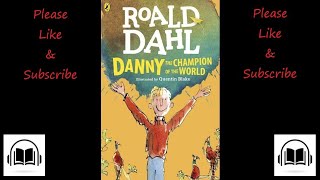 Danny the champion of the world by Roald Dahl audiobook [upl. by Romalda]