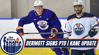 Edmonton Oilers News  Dermott PTO  Kane Getting Surgery  Young Stars Begins [upl. by Liddie]