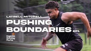 Latrell Mitchell Pushing Boundaries  Part 1 [upl. by Lucey]