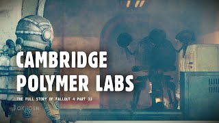 Trapped in Cambridge Polymer Labs  The Story of Fallout 4 Part 33 [upl. by Alohs306]