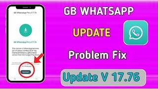 GB WhatsApp Update Nahi Ho Raha Hai  GB WhatsApp V1776 Update Problem Solved  GB WhatsApp Update [upl. by Elleinwad]