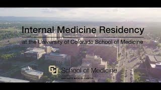 University of Colorado Internal Medicine Residency Training Program [upl. by Nerrej270]