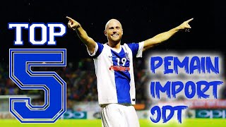 Top 5 Pemain Import Pasukan JDT [upl. by Kilian]