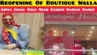 Boutique Wala Reopening Ceremony At Asfia Jamal Gold।। Near Gandhi Maidan।। Mango Jamshedpur। [upl. by Cannell]