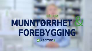 Munntørrhet amp forebygging  Apotek 1 [upl. by Maura512]