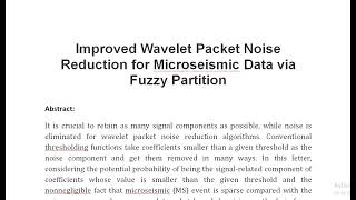 Improved Wavelet Packet Noise Reduction for Microseismic Data via Fuzzy Partition [upl. by Jump367]