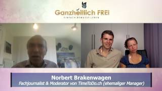 Norbert Brakenwagen im Interview beim Ganzheitlich FREI Online Kongress 2017 [upl. by Early]