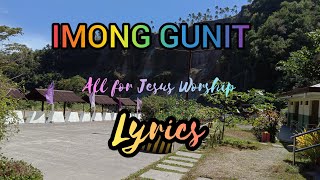 IMONG GUNIT Lyrics All for Jesus Worship Alphaomega inspirational song lyrics [upl. by Iredale220]