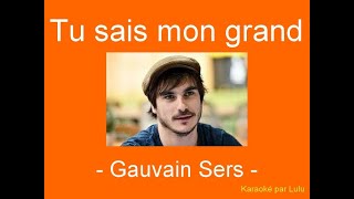 Karaoké Tu sais mon grand Gauvain Sers [upl. by Llennej752]