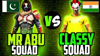 MR ABU SQUAD Vs CLASSY SQUAD PAK Vs IND Free Fire  FINALLY HERE [upl. by Repsac]