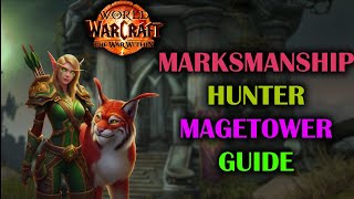 Marksmanship Hunter Magetower  Guide  The War Within Preseason 1102 [upl. by Nabalas]