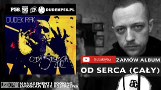 DUDEK RPK  OD SERCA  CAŁY ALBUM OFICJALNY ODSŁUCH [upl. by Aynek]