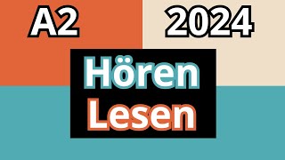 Hören amp Lesen A2  Goethe Zertifikat 2024 [upl. by Chapell44]