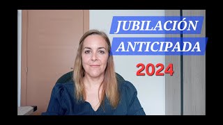 JUBILACION Anticipada INVOLUNTARIANovedades 2024 [upl. by Nilauqcaj]