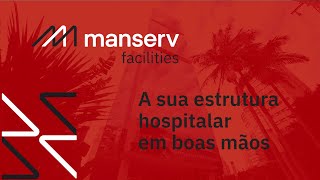 Manserv Facilities na Saúde [upl. by Hanforrd]