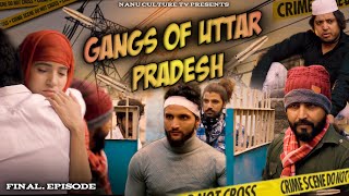 Gangs Of Uttar Pradesh  Episode 4  Anup Adhana  Rowdy Vardat  Ankit Nagar  New Hindi Web Series [upl. by Bhatt]