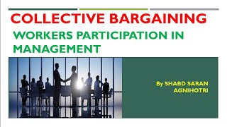 Collective Bargaining and Workers Participation in Management  Levels of WPM  NTA UGC NET  UPHESC [upl. by Asle]