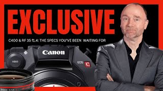 EXCLUSIVE Canon C400 amp RF 35mm f14 Specs amp Price [upl. by Berky528]