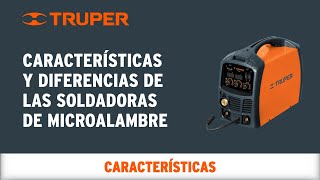 Características de las Soldadoras Inversoras de Microalambre TRUPER [upl. by Naivad]