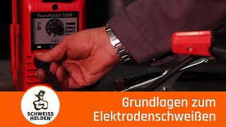 1 Heldenlektion  Grundlagen zum Elektrodenschweißen [upl. by Kletter]