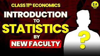 Introduction to Statistics Economics 202425  Class 11th Economics Commerce with New Faculty of Eco [upl. by Hareenum]