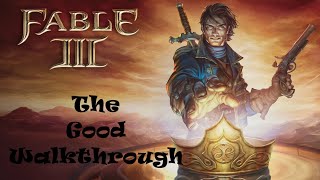 Fable 3 100 Good Walkthrough Part 8 Bowerstone Industrial [upl. by Ilahtan]