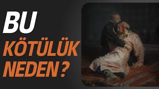 Bu Kötülük Neden [upl. by Resa]