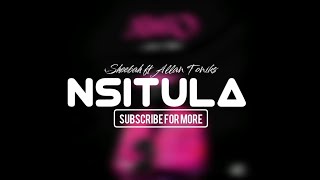 Nsitula  Sheebah ft Allan Toniks Lyrics [upl. by Culberson540]