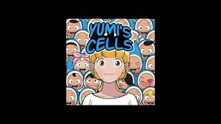 YUMIS CELLS EPISODEAN INTRO [upl. by Niwdla]