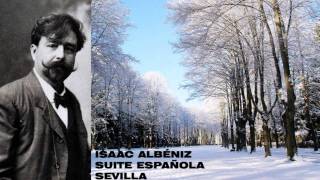 ISAAC ALBÉNIZ  SUITE ESPAÑOLA  SEVILLA [upl. by Giwdul635]