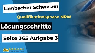 Seite 365 Aufgabe 3 Lambacher Schweizer Qualifikationsphase Lösungen NRW [upl. by Sidoney]