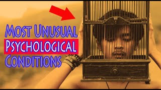 Most Unusual Psychological Conditions foryou psychology [upl. by Chapland]