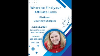 Where to Find Your Affiliate Links with Platinum Courtney Sharples [upl. by Ecallaw]