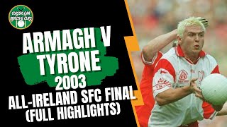 Armagh v Tyrone 2003 AllIreland SFC Final Highlights [upl. by Dewees]