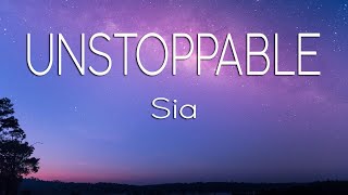 Sia  Unstoppable Lyrics [upl. by Berlyn]