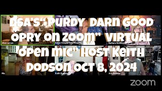 DSAs quotPurdy Darn Good Opry On Zoomquot Virtual Open Mic Oct 8 2024 Host Keith Dodson [upl. by Entwistle]