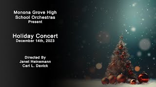 Monona Grove High School Holiday Orchestra Concert  Thursday December 14th 2023 [upl. by Lyrradal293]