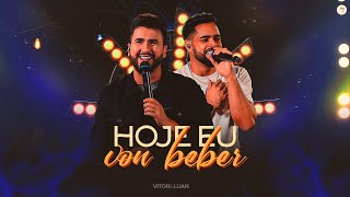 Vitor e Luan  HOJE EU VOU BEBER  DVD Sofrase A Vontade [upl. by Katharina310]