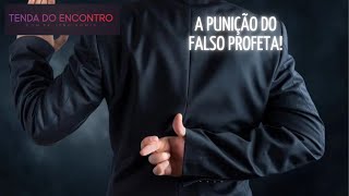 A punição do falso profeta 01022024 [upl. by Nwahsear65]