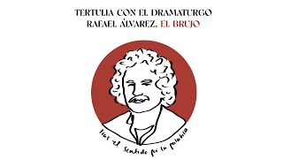 Tertulia con Rafael Álvarez El Brujo [upl. by Labaw636]