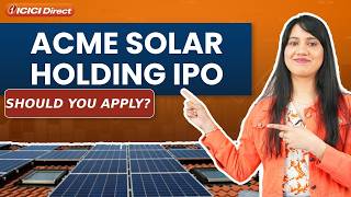 Acme Solar IPO Review Should You Invest in India’s Green Future  ICICI Direct [upl. by Jenkins]