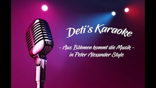 Aus Böhmen kommt die Musik  Peter Alexander  Karaoke [upl. by Adnalram]