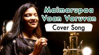 Maimarupaa Vaan Varuvan  Cheliya  Cover Song By Spandana Puppala  AR Rahman [upl. by Nueoras]