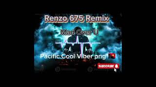 Renzo Remix 🌴mad over U png latest 675 remix2024🔥🔥🎶🎵 [upl. by Valentia]