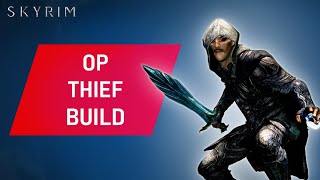 Skyrim How To Make An OVERPOWERED THIEF Build Early [upl. by Alenas]