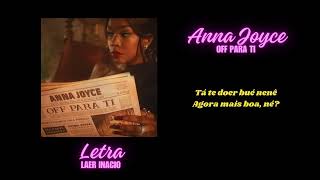 ANNA JOYCE OFF PARA TI LETRA [upl. by Acira]