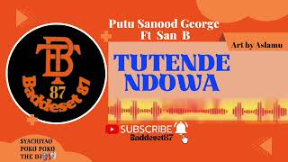 Putu Sanood George Ft Sani BTutende Ndowaprod by Alex amp Baddeset87 [upl. by Burn]