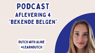 Leer Nederlands met deze NT2 podcast bekende Belgen nt2 dutch [upl. by Noel38]